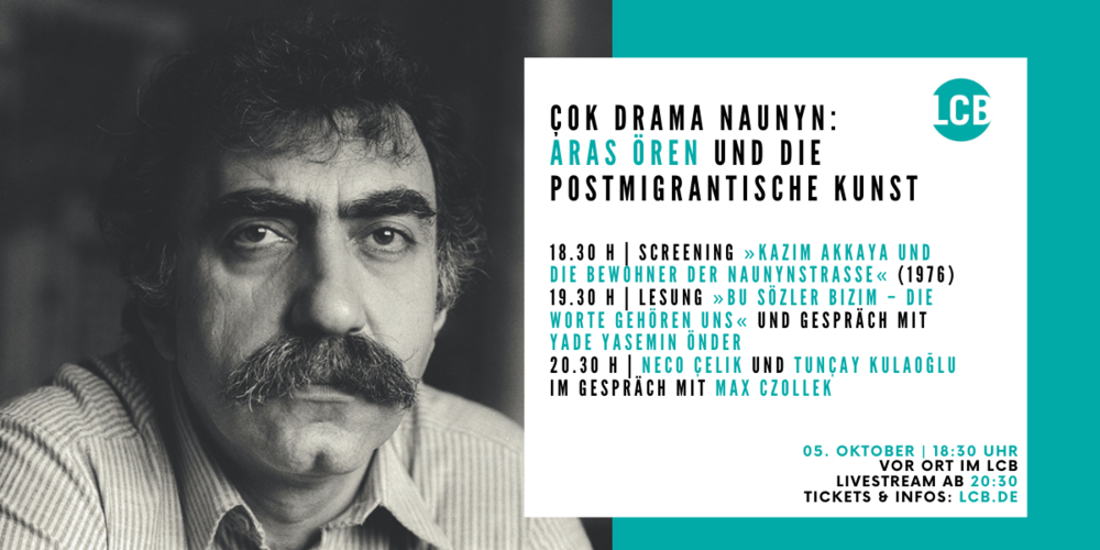 Tickets Çok Drama Naunyn , Aras Ören und die postmigrantische Kunst  in Berlin