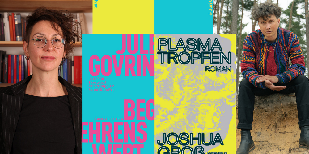 Tickets Liebe und Plasmatropfen , Jule Govrin und Joshua Groß in Berlin