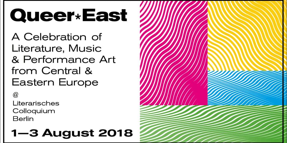 Tickets Queer*East , Ein Festival mit Literatur, Musik und Performance aus Mittel-, Ost- und Südosteuropa in 